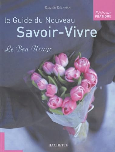Le Guide du nouveau savoir vivre book