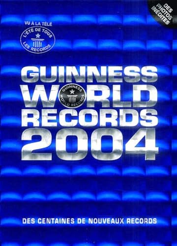 Le Livre Guinness des Records, édition 2004 book