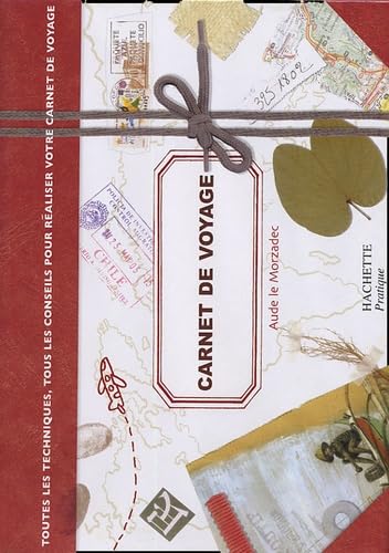 Carnet de voyage: Toutes les techniques, tous les conseils pour réaliser votre carnet de voyage book