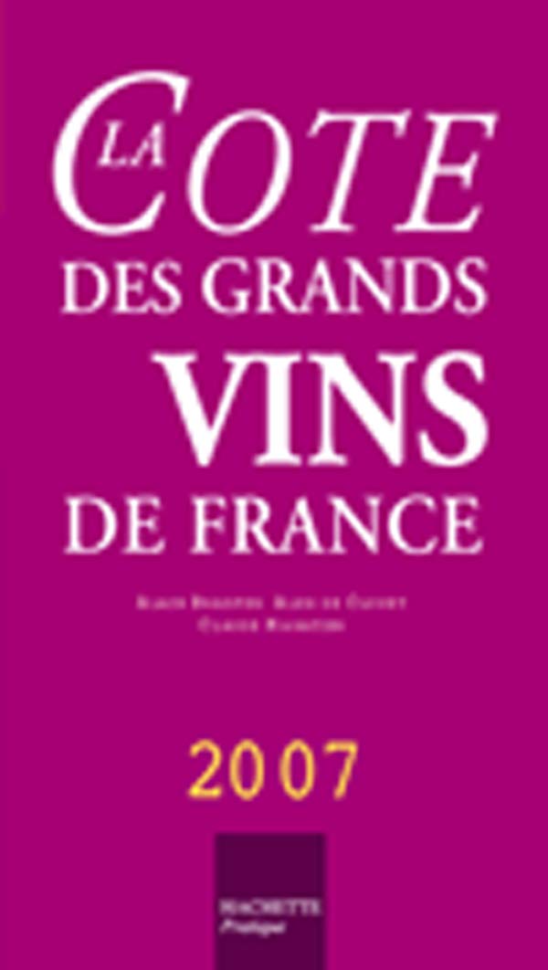 La Cote des grands vins de France book