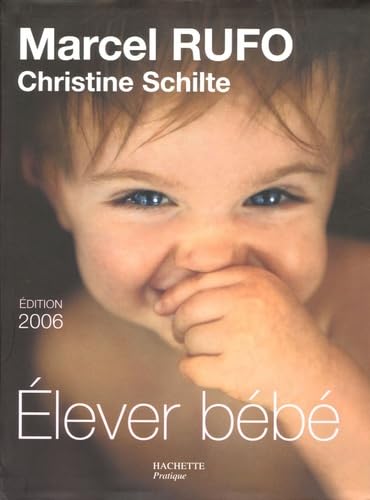 Product Image: Elever bébé : De la naissance à six ans