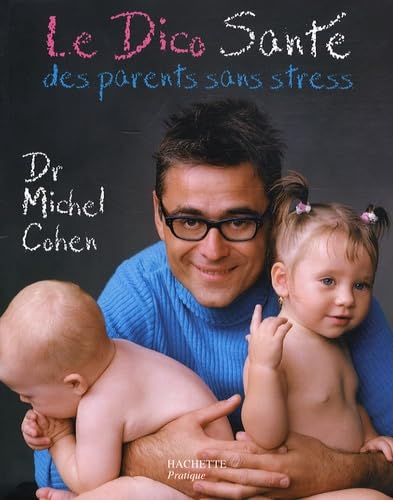 Le Dico Santé des parents sans stress Books