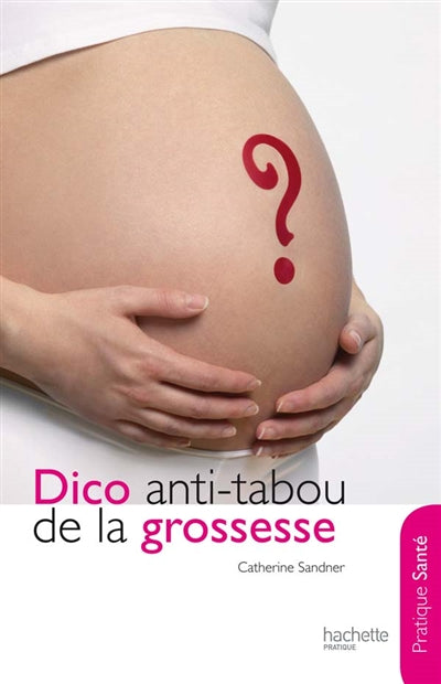 Product Image: Dico anti-tabou de la grossesse