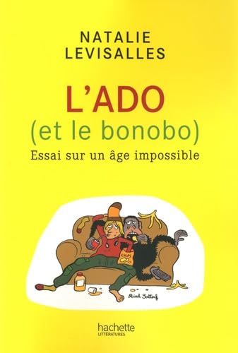 L'ado (et le bonobo): Essai sur un âge impossible book