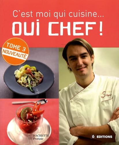 C'est moi qui cuisine...Oui Chef ! 3: Tome 3 Leisure, Home & Garden