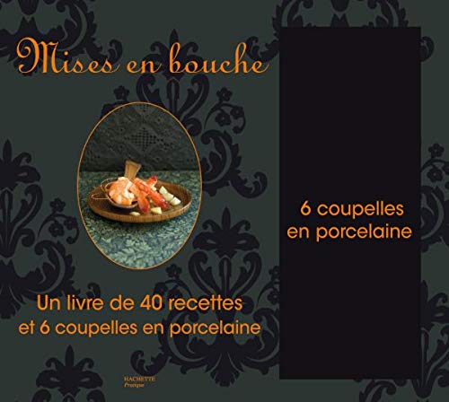 Mises en bouche: Avec six coupelles en porcelaine blanche Books