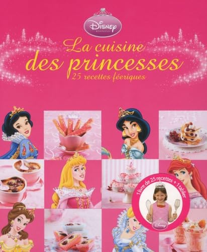 La cuisine des princesses: 25 recettes féériques avec un tablier book