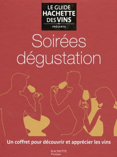 Soirées Dégustation: Un coffret pour découvrir et apprécier les vins book