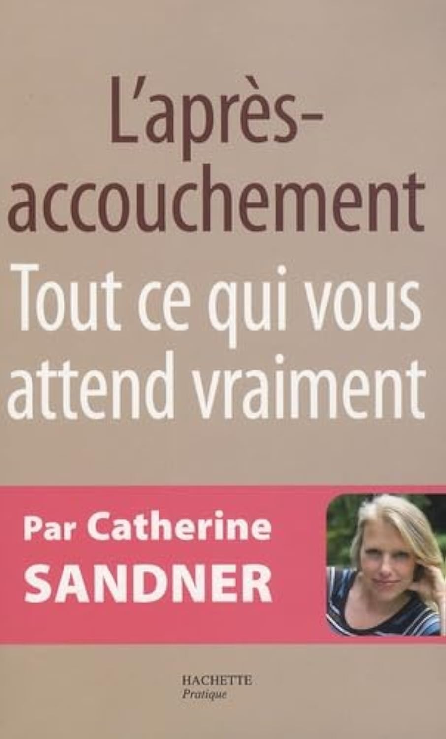 L'après-accouchement: Tout ce qui vous attend vraiment Parents & Children