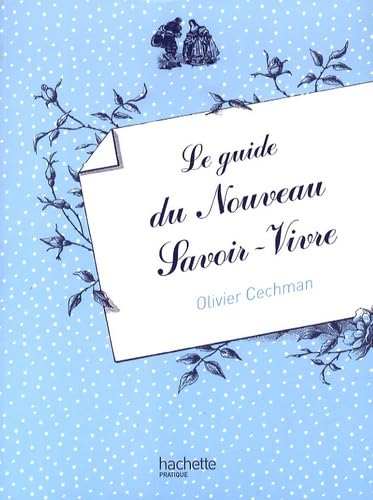 Le guide du Nouveau Savoir-Vivre book