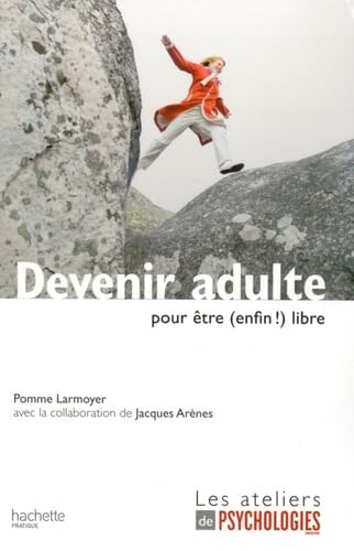 Devenir adulte: Pour être (enfin !) libre book