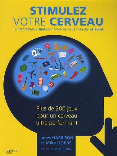 Stimulez votre cerveau: Le programme visuel pour améliorer votre potentiel cérébral book