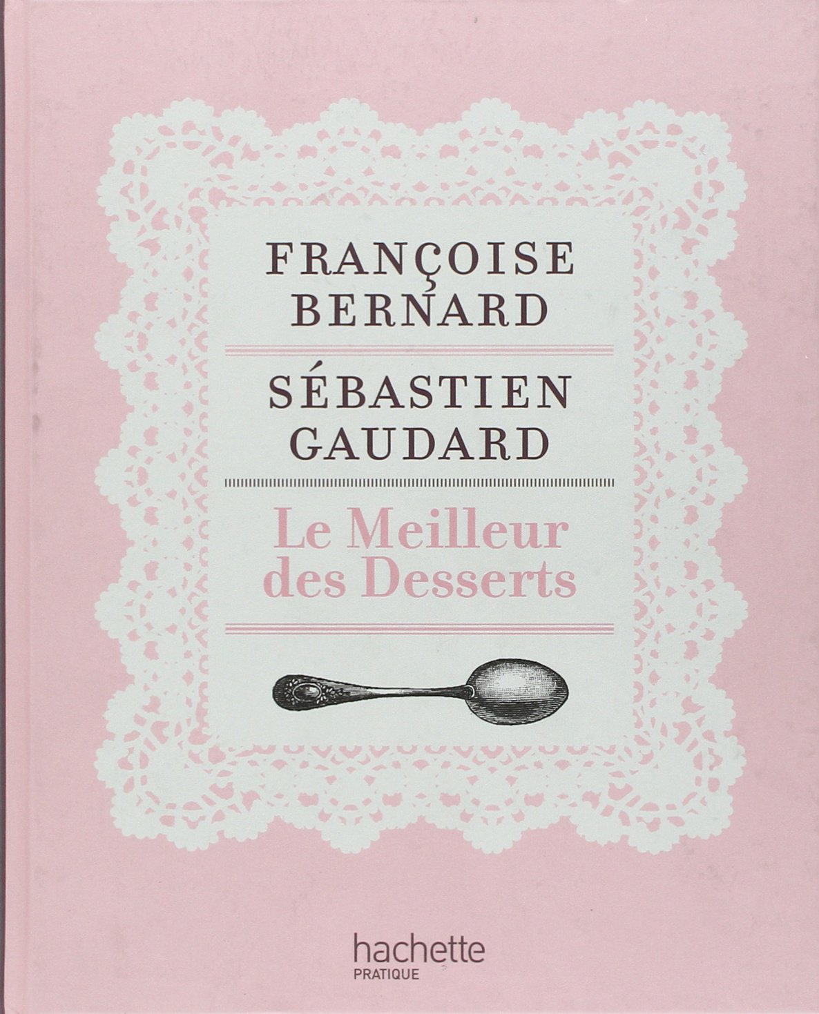Le Meilleur des Desserts book