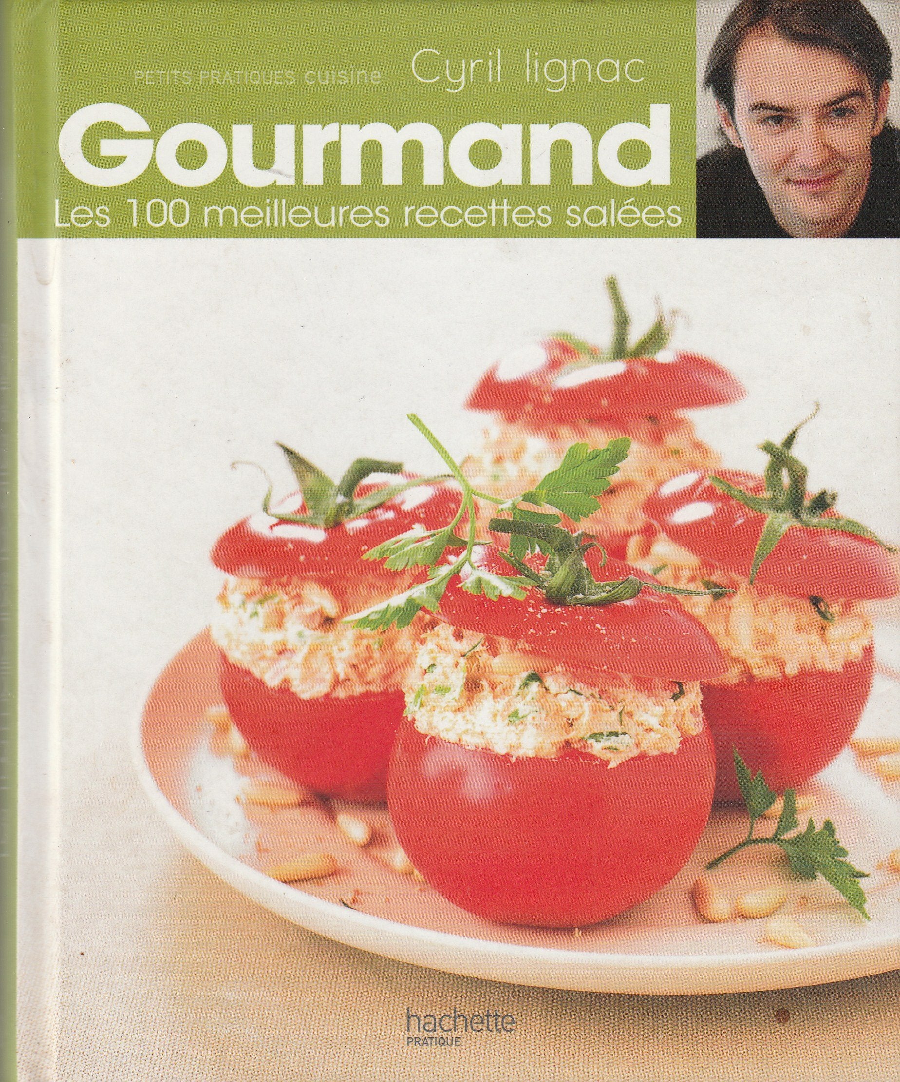 Gourmand: Les 100 meilleures recettes salées book