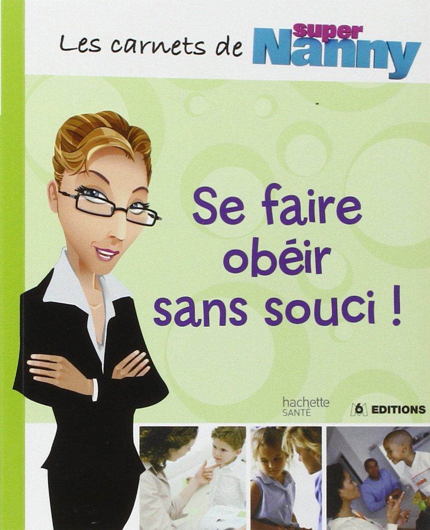 Se faire obéir sans souci ! Books