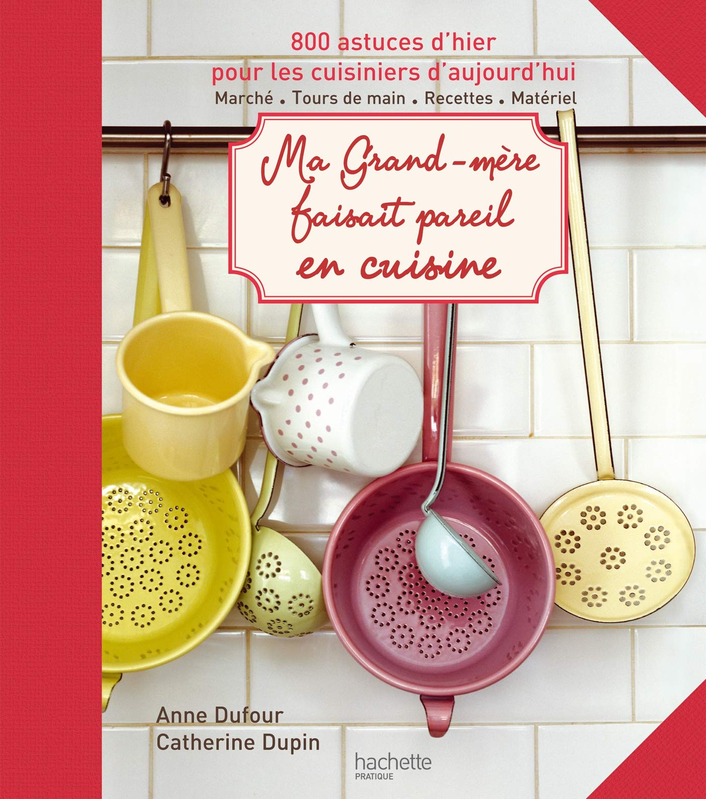 Ma Grand-mère faisait pareil en cuisine book