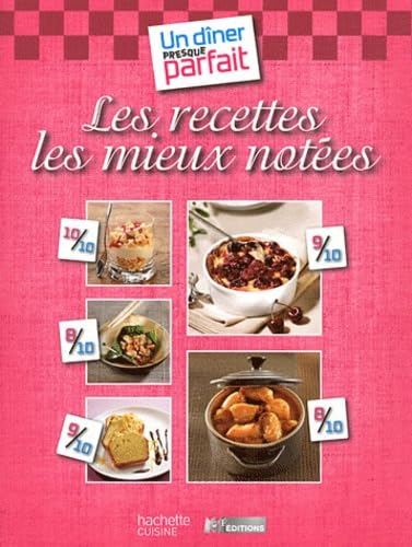 Un dîner presque parfait: Les recettes les mieux notées book