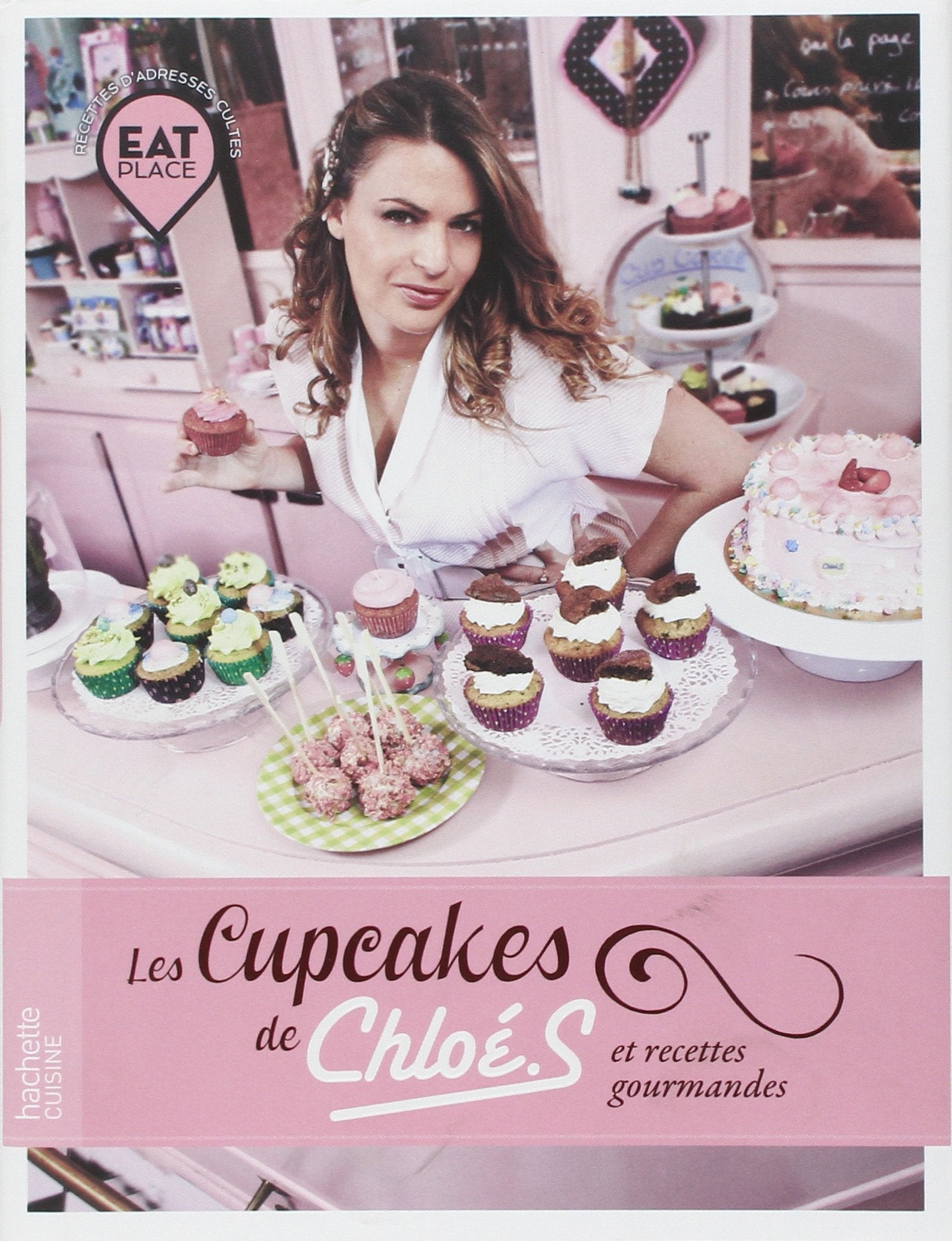 Les cupcakes de ChloéS et recettes gourmandes book