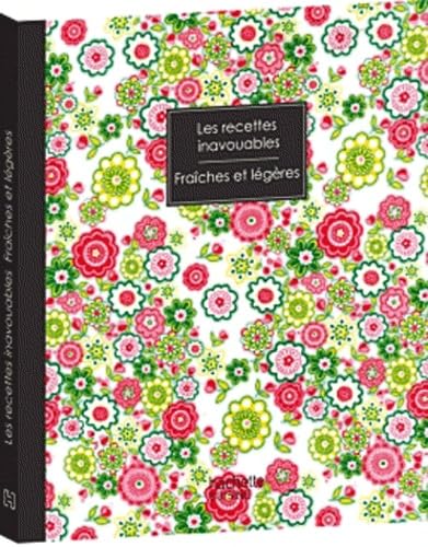 Les recettes inavouables: Fraîches et légères book