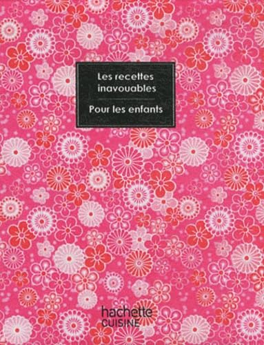 Les Recettes inavouables: Pour les enfants Books