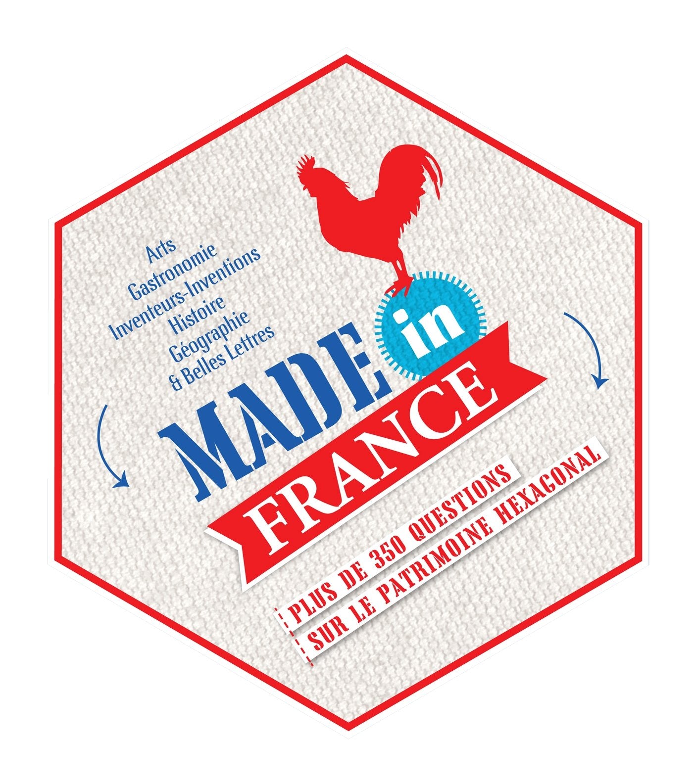 Made in France: Plus de 350 questions sur le patrimoine hexagonal book