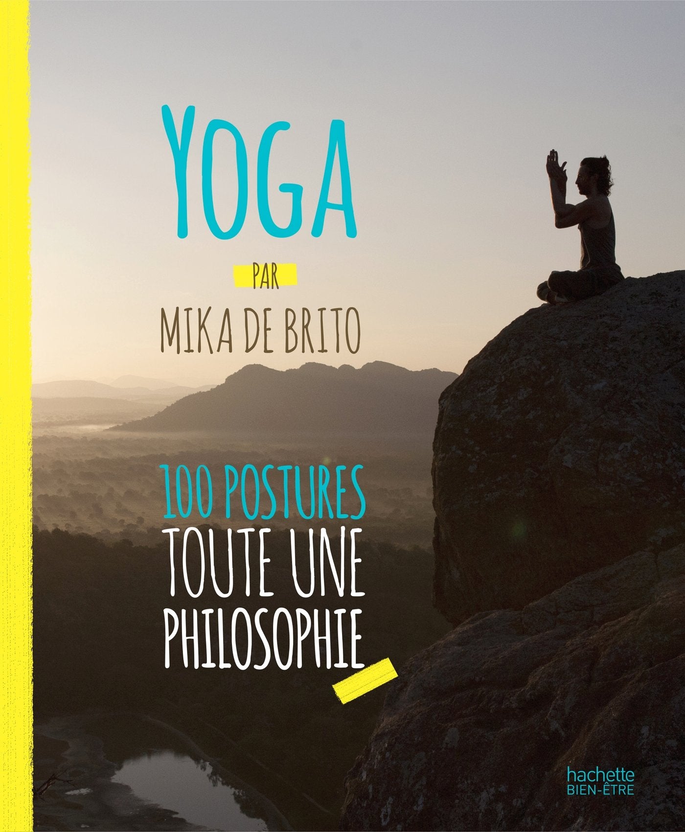 Yoga: 100 postures, toute une philosophie Lifestyle