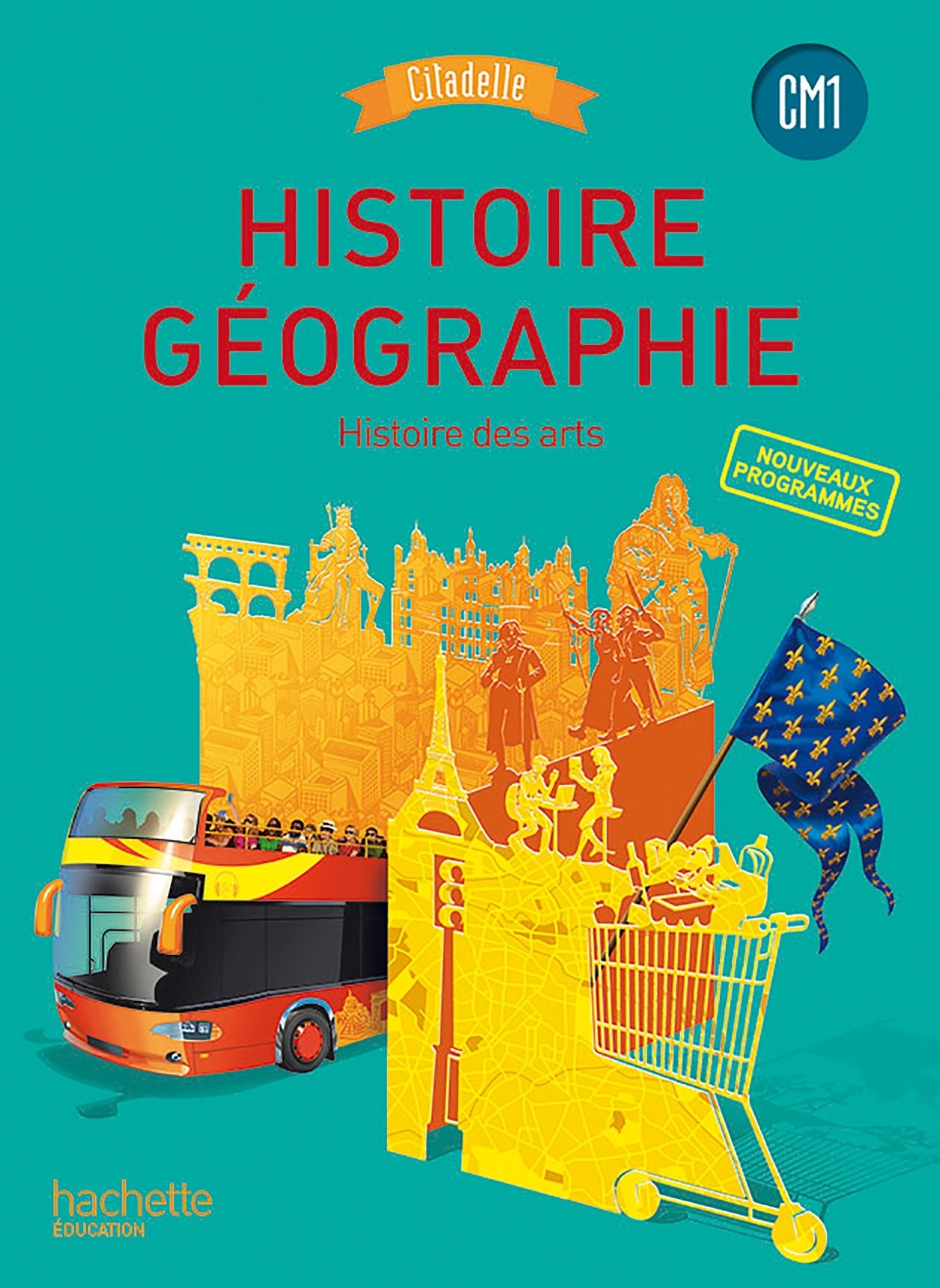 Histoire-Géographie CM1 - Collection Citadelle - Livre élève - Ed. 2016 book