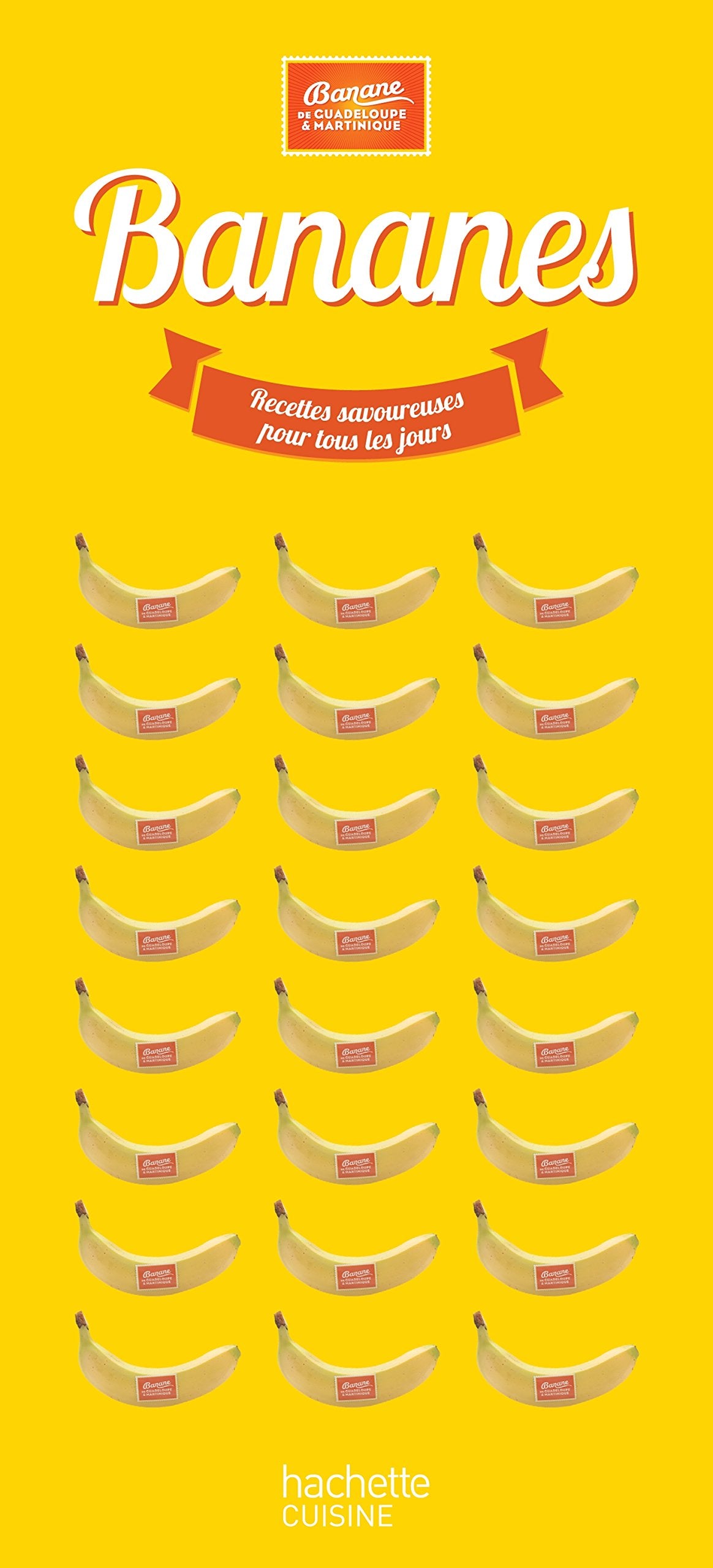 Bananes: Recettes savoureuses pour tous les jours book