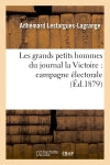 Les grands petits hommes du journal la Victoire : campagne électorale Social Sciences