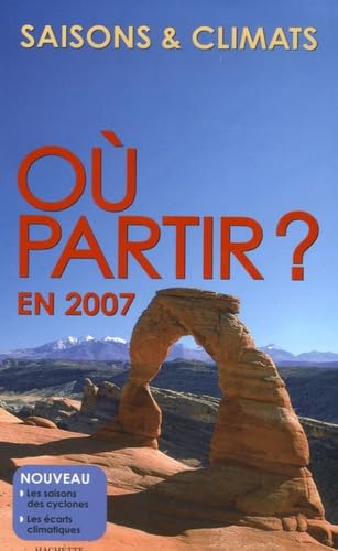 Product Image: Où partir ? en 2007: Saisons & Climats