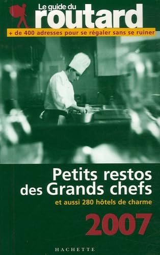 Les petits restos des Grands chefs: Et hôtels de charme book
