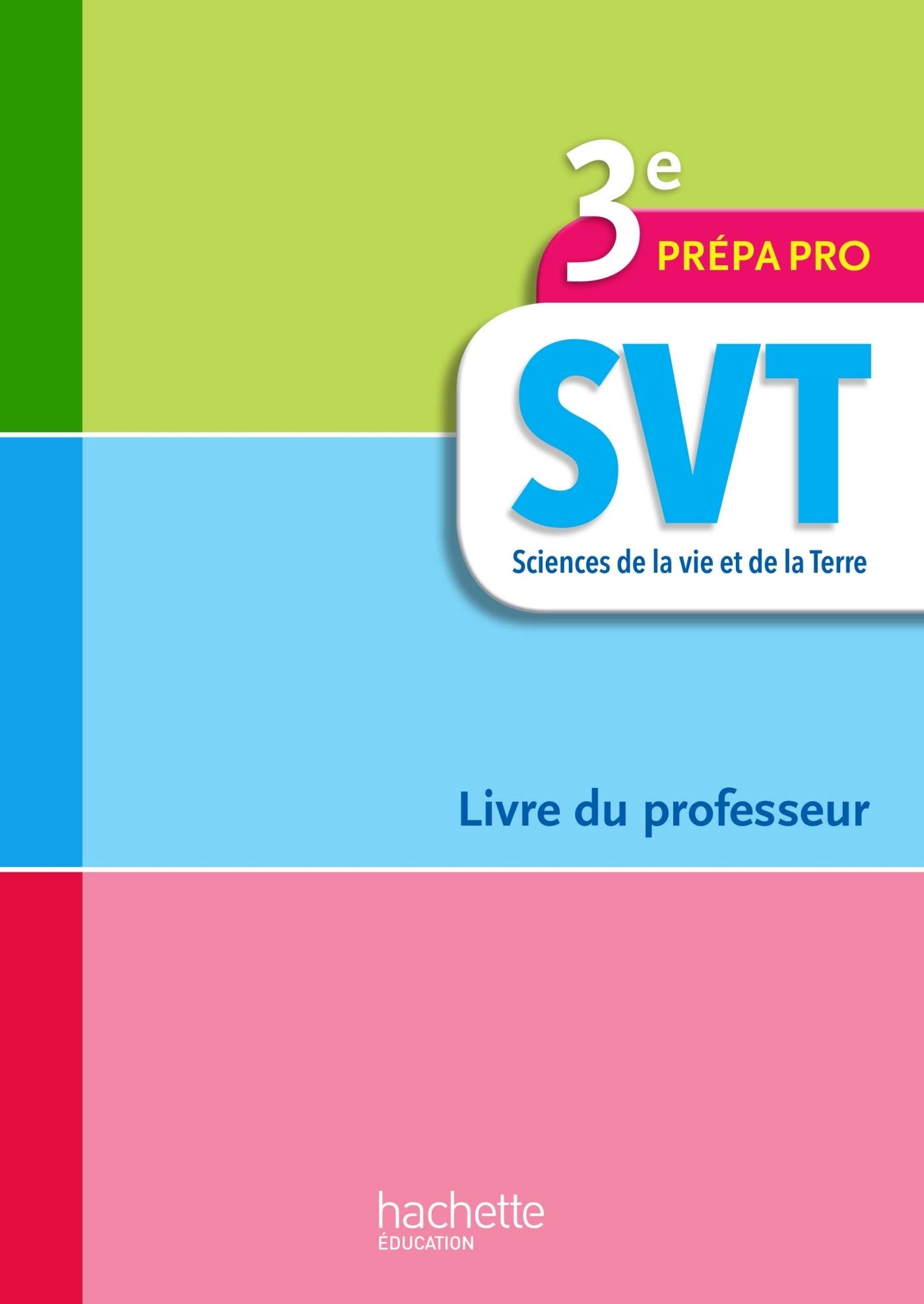 Sciences de la vie et de la Terre 3e Prépa-Pro - Livre Professeur - Ed. 2017 book