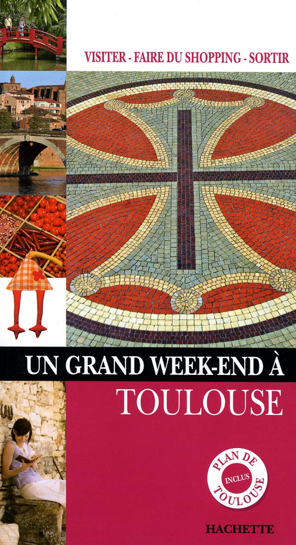 Un Grand Week-end à Toulouse Books