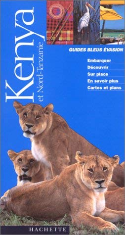 Guide Bleu Évasion : Kenya et Nord-Tanzanie book