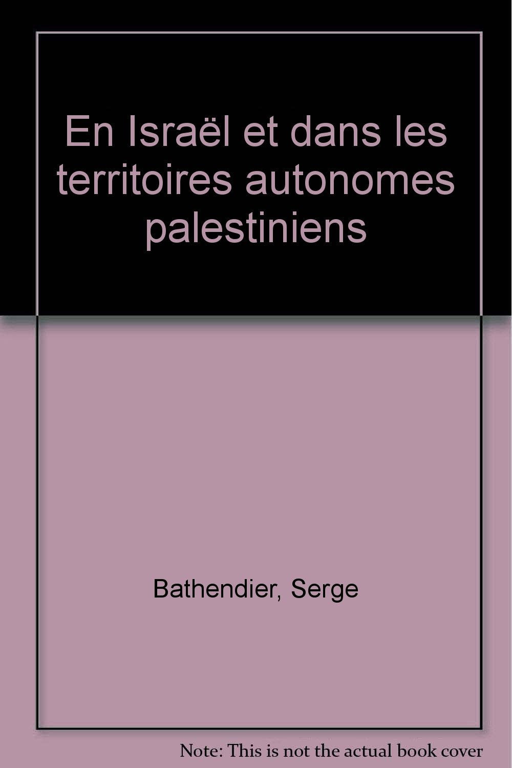 En Israël et dans les territoires autonomes palestiniens book