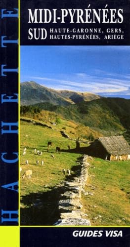 Midi-Pyrenees Sud. Haute-Garonne, Gers, Hautes-Pyrenees, Ariege Books