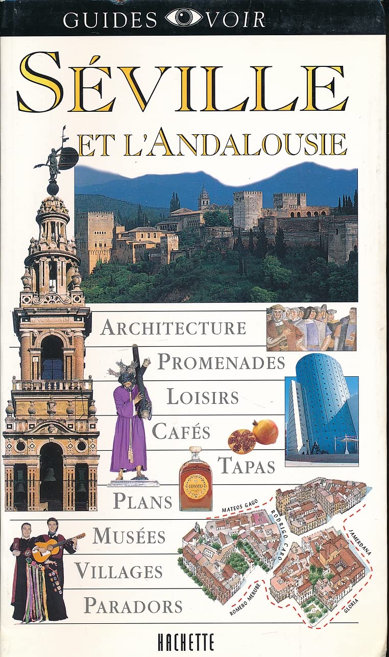 Guide Voir. Séville et l'Andalousie book