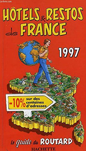 Hotels Et Restaurants De France 1997 book