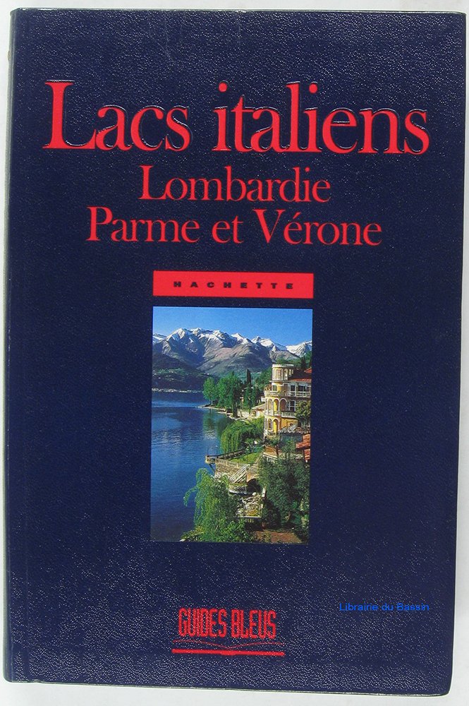 Lacs Italiens. Lombardie. Parme Et Verone Books