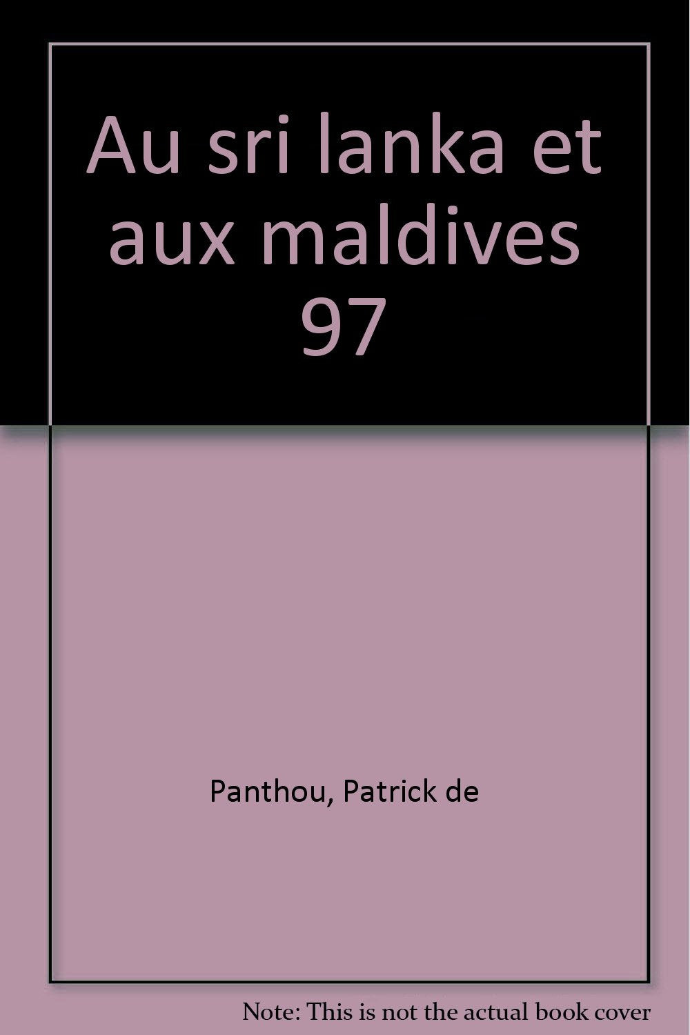 Au Sri Lanka Et Aux Maldives. Edition 1997 book