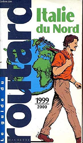 Guide du routard, Italie du Nord, 1999-2000 book