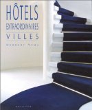 Hotels Extraordinaires. Villes Books