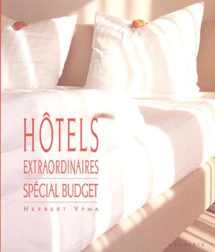 Hôtels extraordinaires : Spécial budget book
