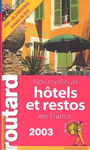 Guide du Routard : Hôtels et Restos de France 2003 book