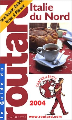 Guide du Routard : Italie du Nord 2004 book