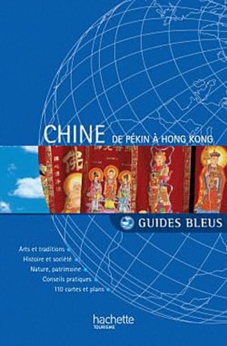 Guides Bleus: Chine De Pekin a Hong Kong Leisure, Home & Garden