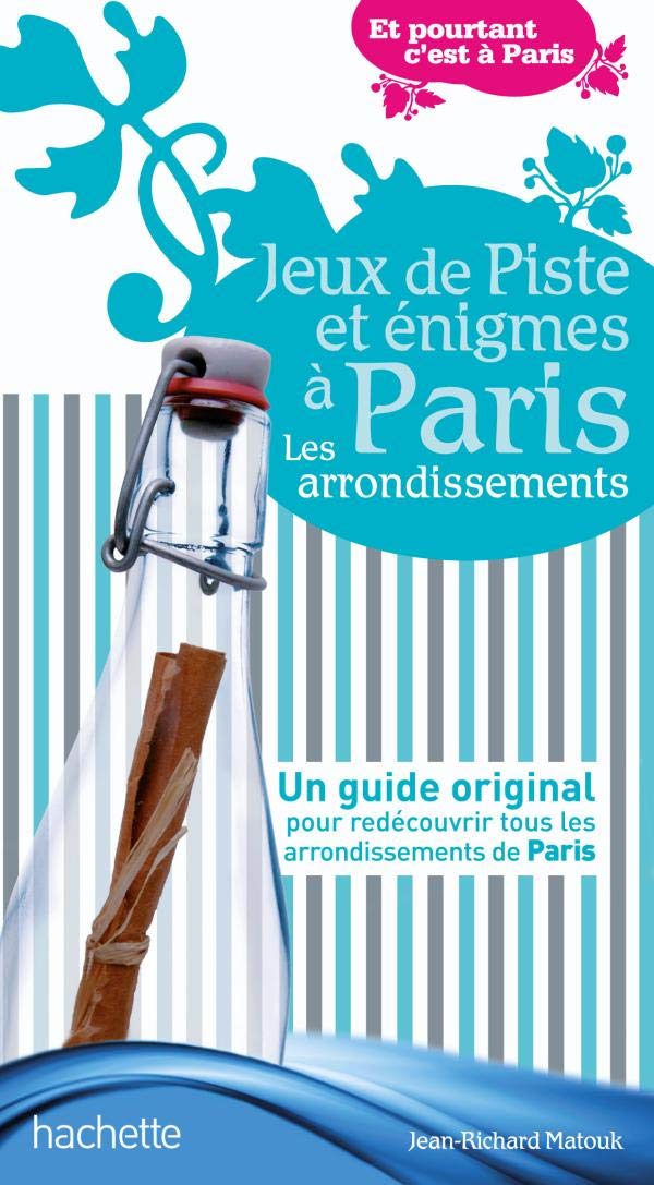 Jeux de piste et énigmes à Paris: Les arrondissements Books