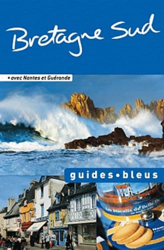 Bretagne sud: Avec Nantes et Guérande Books