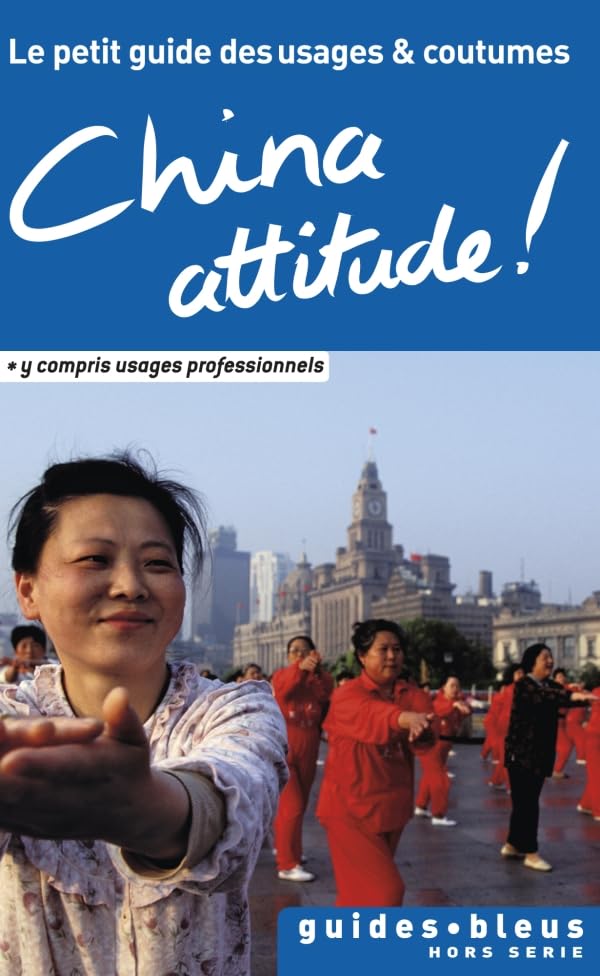China Attitude ! Le petit guide des usages et coutumes Leisure, Home & Garden