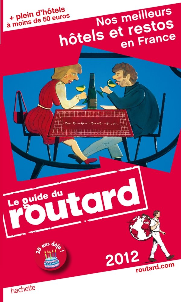 Nos meilleurs hôtels et restos en France book
